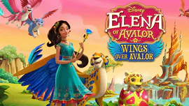 Elena of Avalor: Wings over Avalor