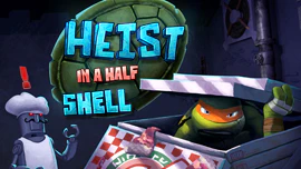 Turtles: Heist in a Half Shell