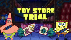 Toy Store Trial