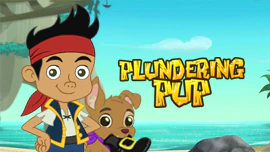 Jake and the Never Land Pirates: Plundering Pup