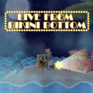 SpongeBob: Live From Bikini Bottom