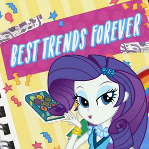 Equestria Girls: Best Trends Forever