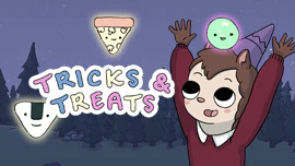 Tricks & Treats