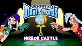 Mighty Magiswords: Double Trouble in Mirror Castle