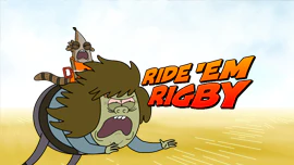 Regular Show: Ride 'Em Rigby