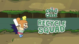 Craig of the Creek: Recycle Squad