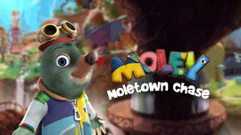 Moley: Moletown Chase