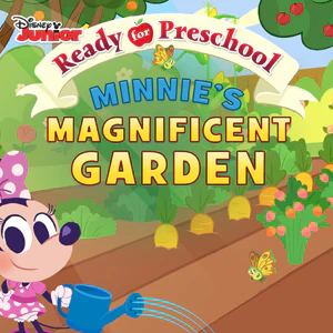 Ready for Preschool: Minnie's Magnificent Garden