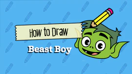 Teen Titans: How to Draw Beast Boy