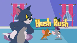 Tom and Jerry: Hush Rush