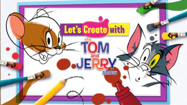 Let's Create with Tom and Jerry